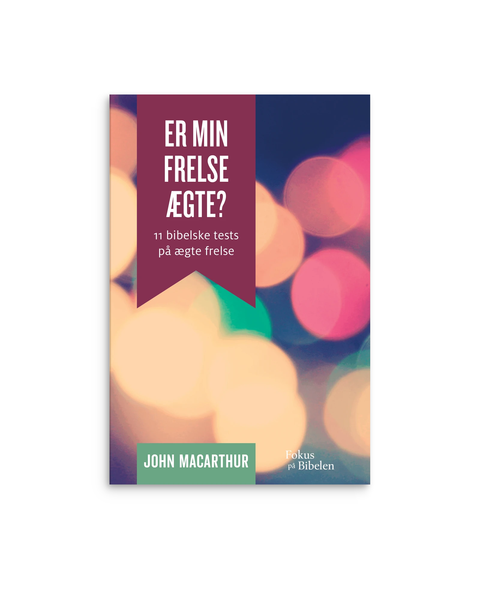 Er min frelse ægte?