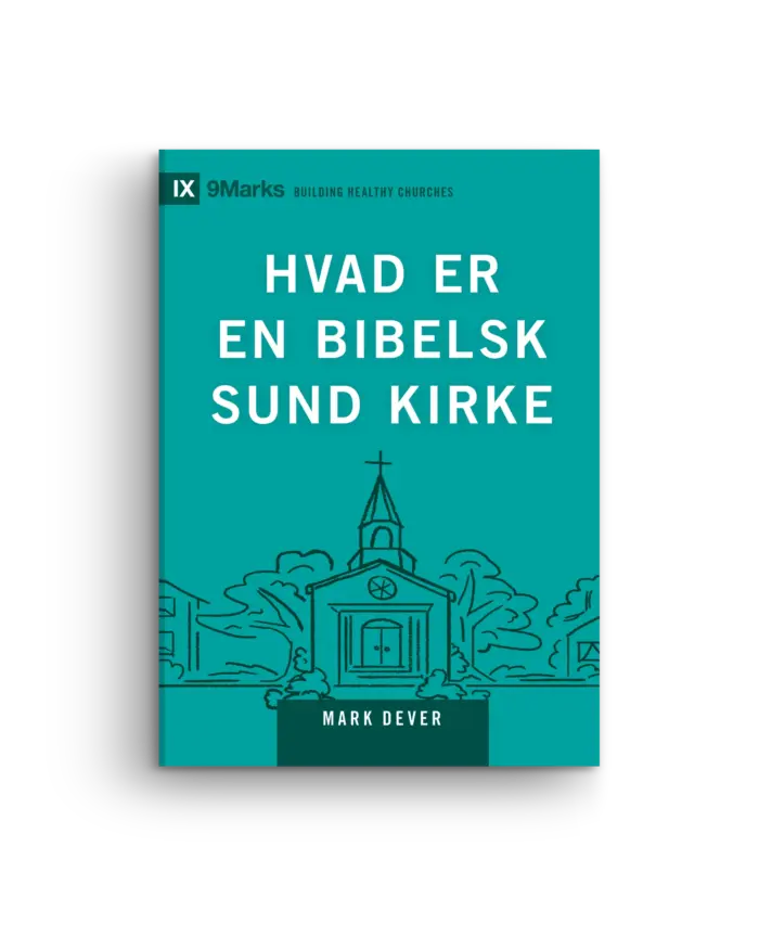 Hvad er en bibelsk sund kirke?